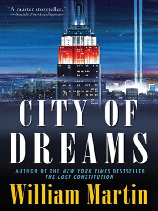 Title details for City of Dreams by William Martin - Available